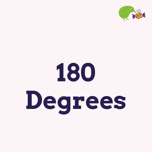 180 Degrees