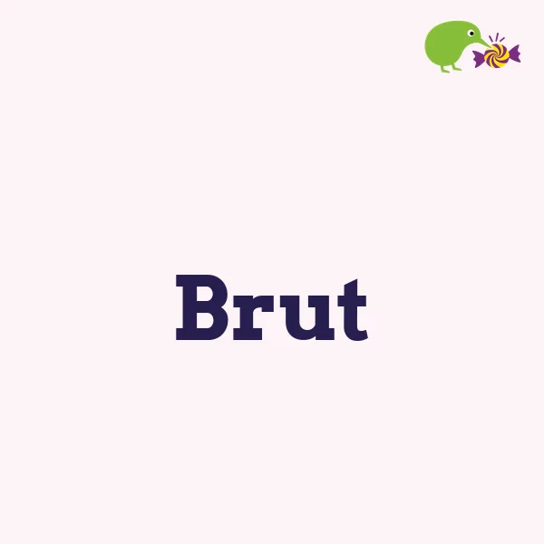Brut