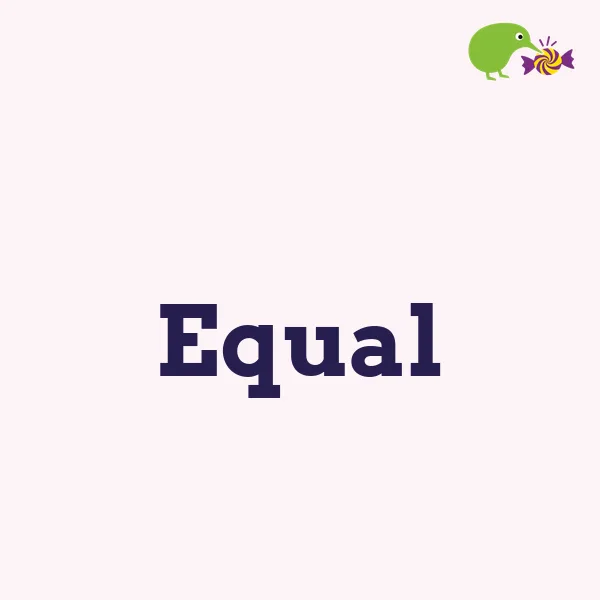 Equal