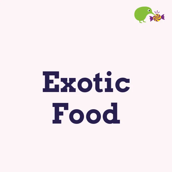 Exotic Food