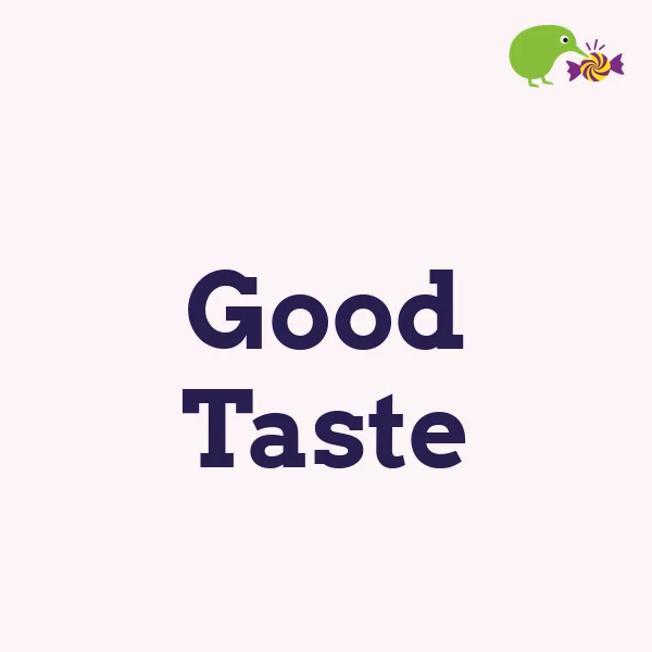 Good Taste