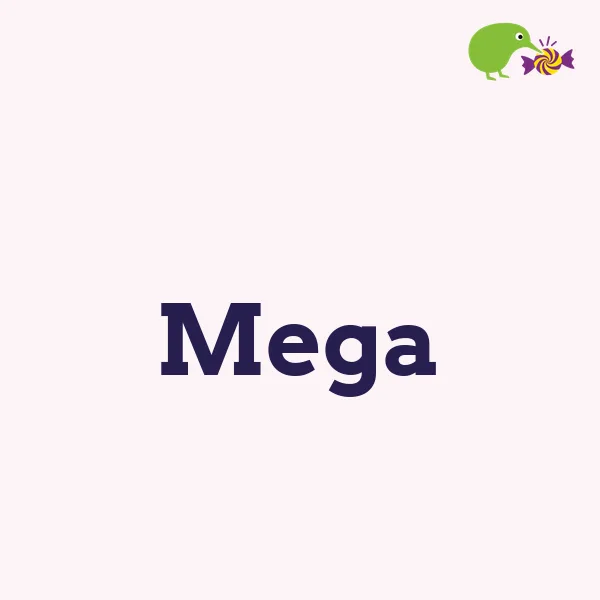 Mega