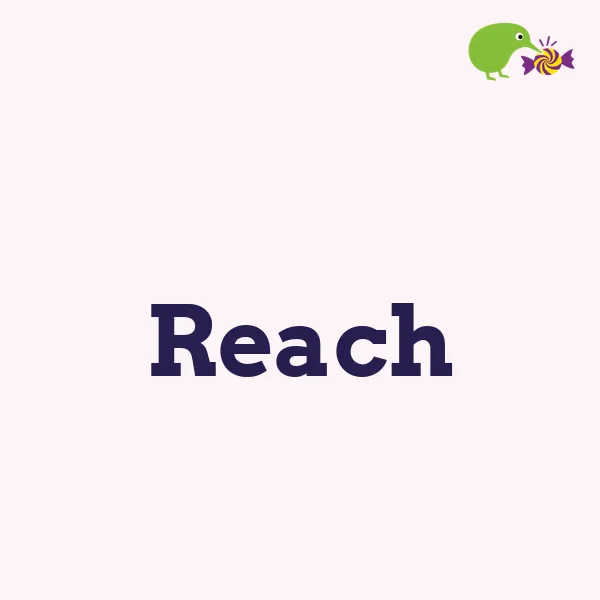 Reach