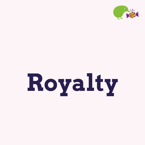 Royalty